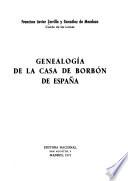 Genealogía de la casa de Borbón de España