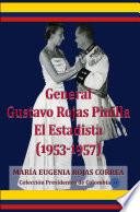 Libro General Gustavo Rojas Pinilla El Estadista