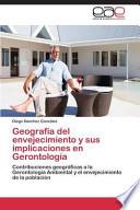 Geografía del envejecimiento y sus implicaciones en Gerontología
