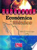 Geografía Económica de México