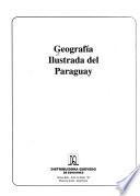 Geografía ilustrada del Paraguay