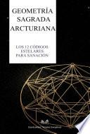 Libro Geometría Sagrada Arcturiana