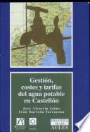 Libro Gestión, costes y tarifas del agua potable en Castellón