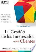 Gestión de los Interesados como Clientes (Spanish Edition)