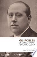 Gil-Robles. Un conservador en la República