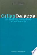Gilles Deleuze. Las políticas minoritas en resistencia