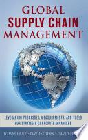 Libro Global Supply Chain Management: Leveraging Processes, Measurements, and Tools for Strategic Corporate Advantage