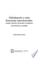Globalización y crisis financieras internacionales