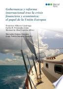 Libro Gobernanza y reforma internacional tras la crisis financiera y económica: el papel de la Unión Europea
