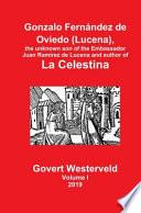 Libro Gonzalo Fernández de Oviedo (Lucena), the unknown son of the Embassador Juan Ramírez de Lucena and author of La Celestina