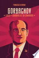 Libro Gorbachov: luces y sombras de un camarada