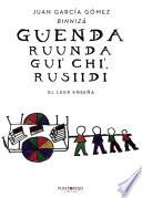 Libro GUENDA RUUNDA GUI'CHI', RUSIIDI