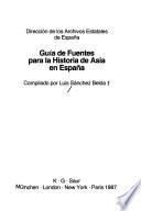 Guía de fuentes para la historia de Asia en España
