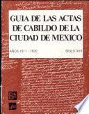 Guía de las Actas de Cabildo de la Ciudad de México, siglo XVI