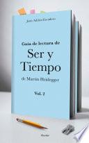 Guía para la lectura de Ser y Tiempo de Martin Heidegger (vol. 2)