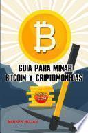 Libro Guia para MINAR BITCOIN y criptomonedas