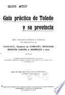 Guía práctica de Toledo y su provincia ...