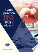 Libro Guía práctica fiscal. ISR, IVA, IMSS e Infonavit 2019