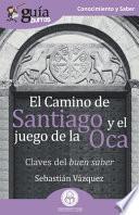 GuíaBurros El Camino de Santiago y el juego de la Oca