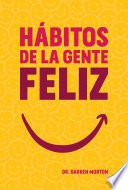 Libro Hábitos de la gente feliz