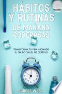 Libro Hábitos y Rutinas de Mañana Poderosas
