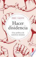 Libro Hacer disidencia