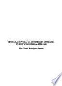 Hacia la novela : la conciencia literaria en Hispanoameŕica (1792-1848)