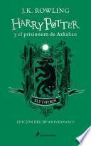 Libro Harry Potter y el Prisionero de Azkaban. Edición Slytherin / Harry Potter and the Prisoner of Azkaban Slytherin Edition