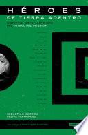 Libro Héroes de tierra adentro