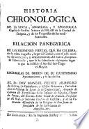 Historia chronologica de la Santa... capilla de Ntra.Sra. del Pilar...
