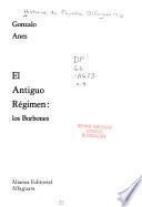 Historia de España Alfaguara: Anes, Gonzalo. El Antiguo régimen: los Borbones
