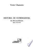 Historia de Extremadura: Enclaustrada (siglos XVIII-XIX)