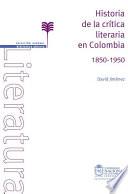 Historia de la crítica literaria en Colombia 1850 - 1950