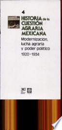 Historia de la cuestión agraria mexicana: Modernización, lucha agraria y poder político, 1920-1934