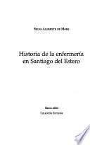 Historia de la enfermería en Santiago del Estero