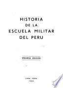 Historia de la Escuela Militar del Perú