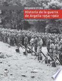 Libro Historia de la guerra de Argelia 1954-1962