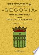 Historia de la insigne ciudad de Segovia y compendio de las historias de Castilla