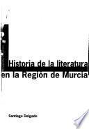 Historia de la literatura en la Región de Murcia