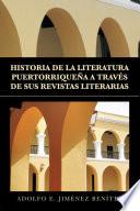 Historia De La Literatura Puertorriqueña a Través De Sus Revistas Literarias