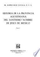 Historia de la Provincia Agustiniana del Santísimo Nombre de Jesús de México