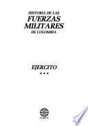 Historía de las fuerzas militares de Colombia: Ejército
