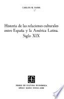 Historia de las relaciones culturales entre España y la América Latina