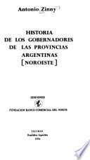Historia de los gobernadores de las provincias argentinas (Noroeste)