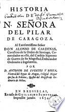 Historia de N. señora del Pilar de Caragoza ...