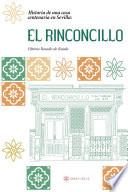 Libro Historia de una casa centenaria en Sevilla: EL RINCONCILLO