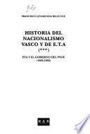 Historia del nacionalismo vasco y de E.T.A.: ETA y el gobierno del PSOE (1982-1992)