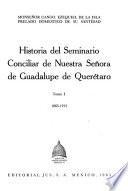 Historia del Seminario Conciliar de Nuestra Señora de Guadalupe de Querétaro