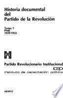 Historia documental del Partido de la Revolución: PNR, 1929-1932