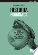 Historia económica. Desde las sociedades nómadas hasta la primera globalización